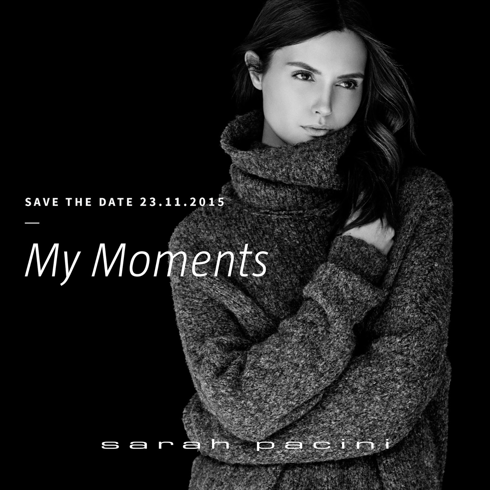 SARAH PACINI | MY MOMENTS